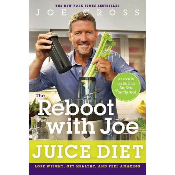 The Reboot with Joe Juice Diet Lose Weight, Get Healthy and Feel