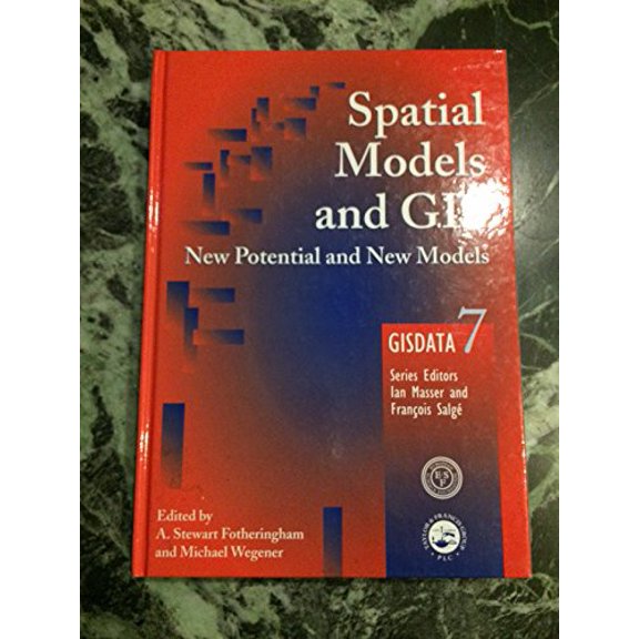 Pre-Owned Spatial Models and GIS: New and Potential Models (Hardcover) 0748408460 9780748408467