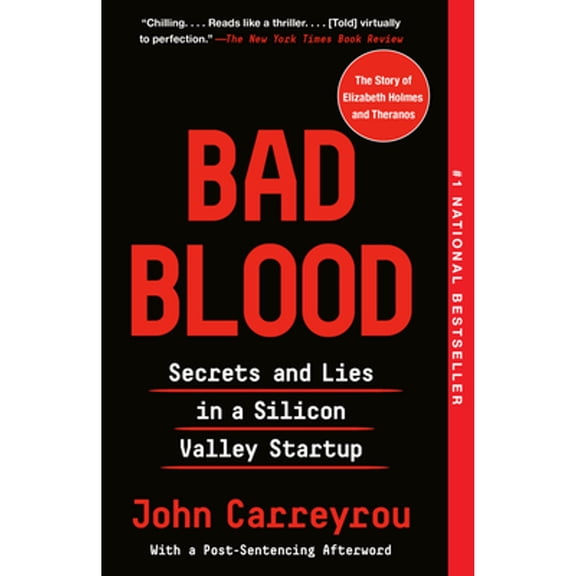 Pre-Owned Bad Blood: Secrets and Lies in a Silicon Valley Startup (Paperback) 0525431993 9780525431992