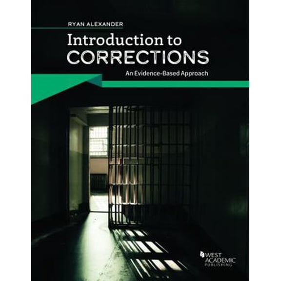 Pre-Owned Introduction to Corrections: An Evidenced-Based Approach (Higher Education Coursebook) (Paperback) 1642425923 9781642425925