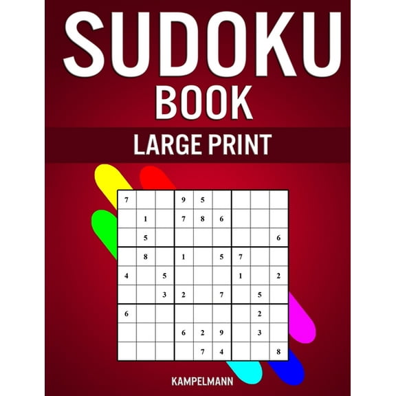 Sudoku Book Large Print: 200 Easy to Hard Large Print Sudokus in Big 8.5" x 11" Book - With Insutrctions and Solutions (Paperback)(Large Print)
