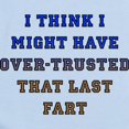 thumbnail image 2 of CafePress - Overtrusted Fart Funny T Shirt Infant Bodysuit - Baby Light Bodysuit, Size Newborn - 24 Months, 2 of 4