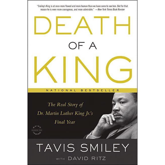 Death of a King: The Real Story of Dr. Martin Luther King Jr.'s Final Year, (Paperback)