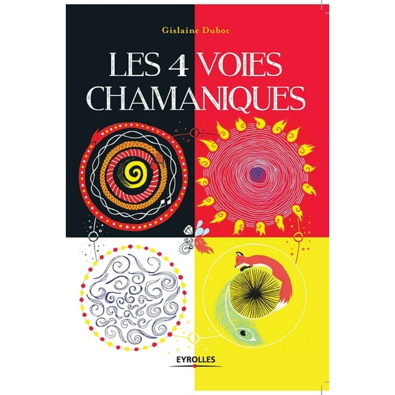 Les 4 voies chamaniques