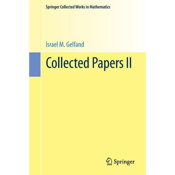 Springer Collected Works in Mathematics Collected Papers II, (Paperback)