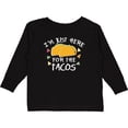 thumbnail image 3 of Inktastic I'm Just Here for the Tacos Cinco De Mayo Boys or Girls Long Sleeve Toddler T-Shirt, 3 of 5