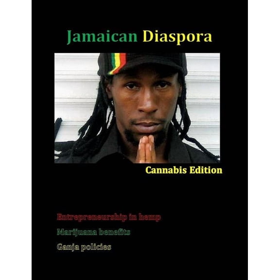 Jamaican Diaspora: Cannabis Edition, (Paperback)