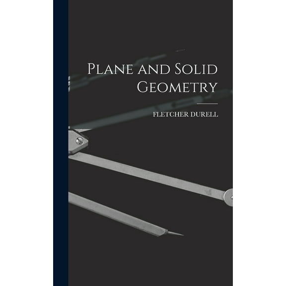 Plane and Solid Geometry (Hardcover)