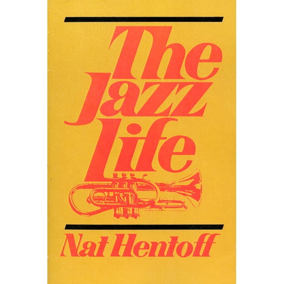 The Jazz Life, (Paperback)