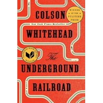 Pre-Owned The Underground Railroad (Pulitzer Prize Winner) (National Book Award Winner) (Oprah's Book Club): A Novel Paperback