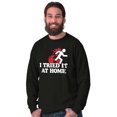 thumbnail image 5 of Tried It Home Nerd Science Project Long Sleeve TShirt Men Women Brisco Brands S, 5 of 5