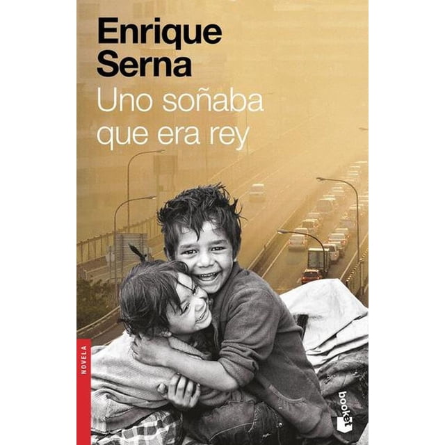 UNO SOÃABA QUE ERA REY Booket 9786070777257