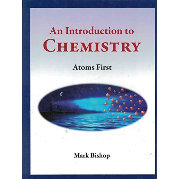 Pre-Owned Introduction to Chemistry - Atoms First (Hardcover) 0977810593 9780977810598