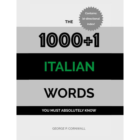 The 1000+1 Italian Words you must absolutely know -