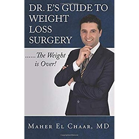 Pre-Owned Dr. E's Guide to Weight Loss Surgery......the Weight Is Over! (Paperback) 1622179412 9781622179411