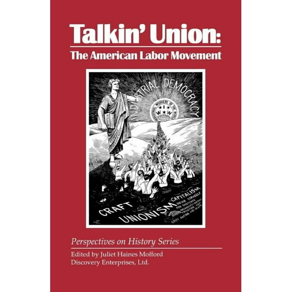 Perspectives on History (Discovery): Talkin' Union (Paperback)