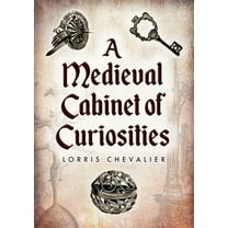 A Medieval Cabinet of Curiosities, (Paperback)