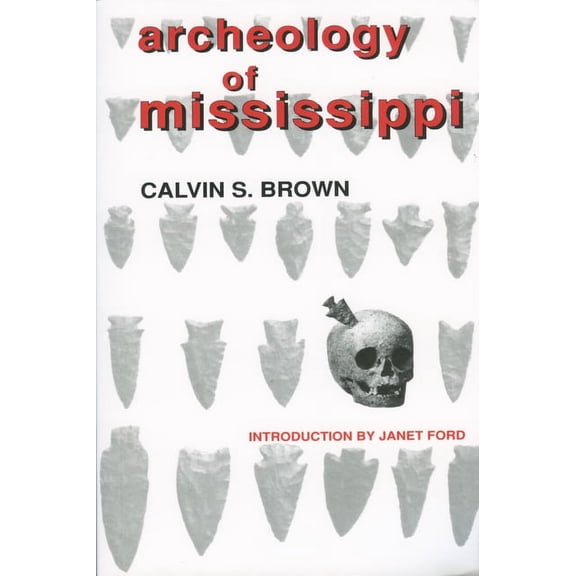 Archeology of Mississippi, (Paperback)