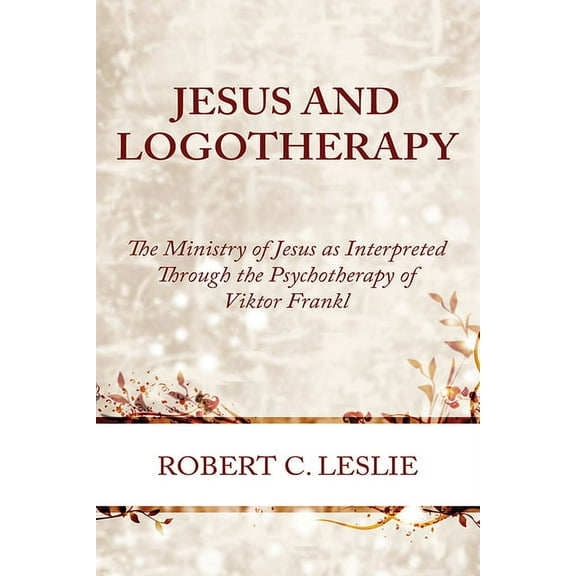 Jesus and Logotherapy (Hardcover)