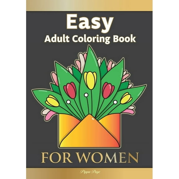 Pippa Page: Easy Adult Coloring Book for Women, Book 1 (Large Print)
