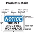 thumbnail image 2 of (2 Pack) This Is A Drug-Free Workplace OSHA Notice Sign 18 Inch X 12 Inch Indoor / Outdoor Rust-Free Aluminum Metal Signs for Workplace, Workshop, and Construction Site, Made in the USA, 2 of 8
