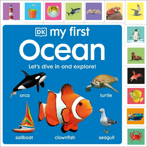 My First Tabbed Board Book My First Ocean: Let's Dive in and Explore!, (Board Book)
