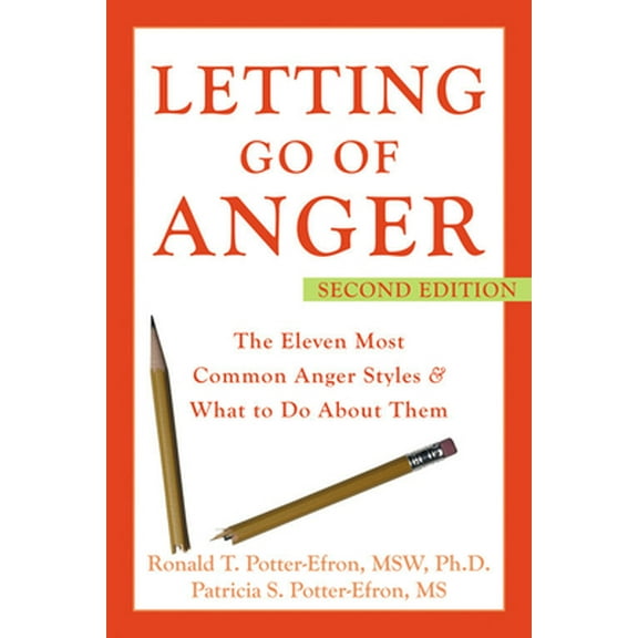 Pre-Owned Letting Go of Anger: The Eleven Most Common Anger Styles & What to Do about Them (Paperback) 1572244488 9781572244481
