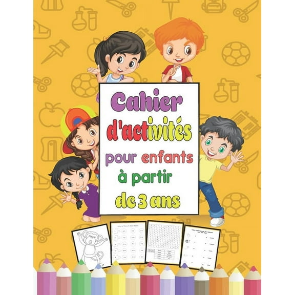 Cahier d'activités pour enfants à partir de 3 ans: Livre de Coloriage des Animaux, mots mêlés, Math Puzzles, jeux amusants pour les enfants 3 ans et plus / idée cadeau fille garçon (Paperback)