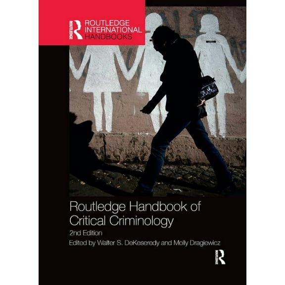 Routledge International Handbooks Routledge Handbook of Critical Criminology, (Paperback)