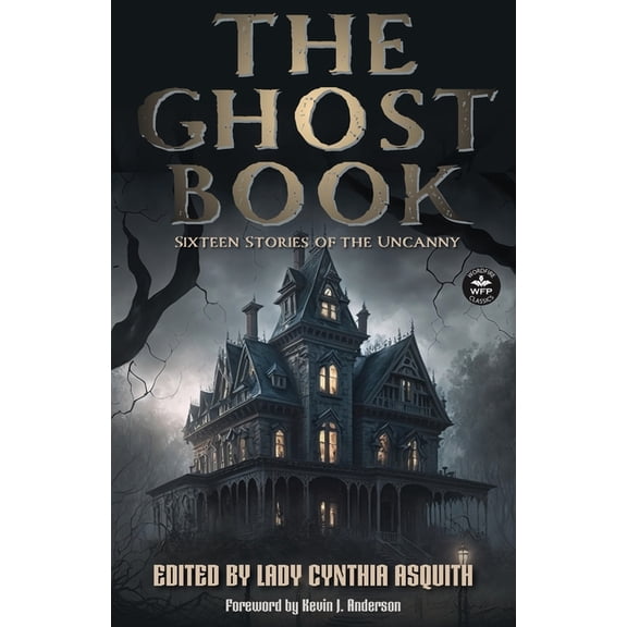 The Ghost Book: Sixteen Stories of the Uncanny, (Paperback)