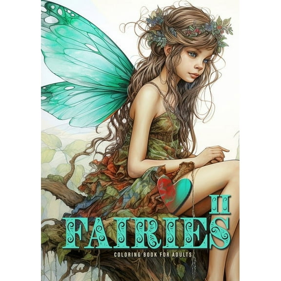 Fairies Coloring Books Fairies Coloring Book for Adults Vol. 2: Fairies Coloring Book Grayscale Fairy Grayscale Coloring Book for Adults happy , Book 2, (Paperback)