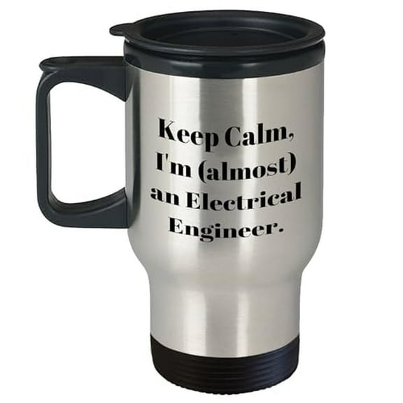 Funny Electrical Engineer Travel Mug - Keep Calm Coffee Cup for Father's Day Gift