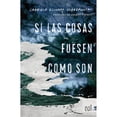 thumbnail image 1 of Si las cosas fuesen como son, 1 of 1