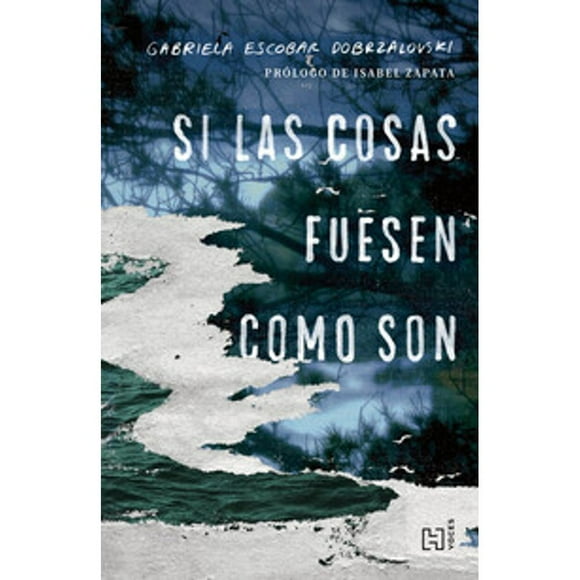 Si las cosas fuesen como son