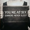 thumbnail image 1 of YOU ME AT SIX SINNERS NEVER SLEEP(10TH/L, 1 of 1