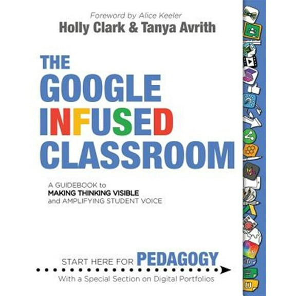 The Google Infused Classroom (Paperback)