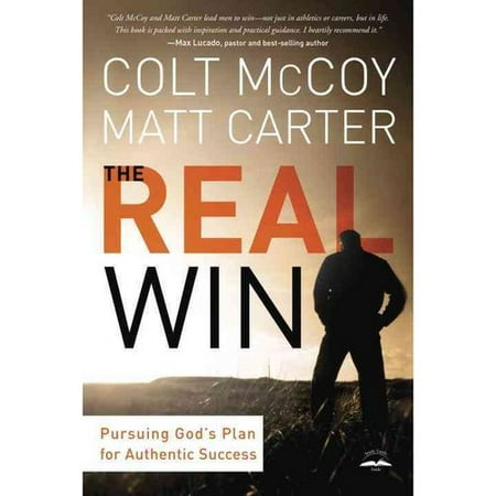 The Real Win: Pursuing God's Plan for Authentic Success