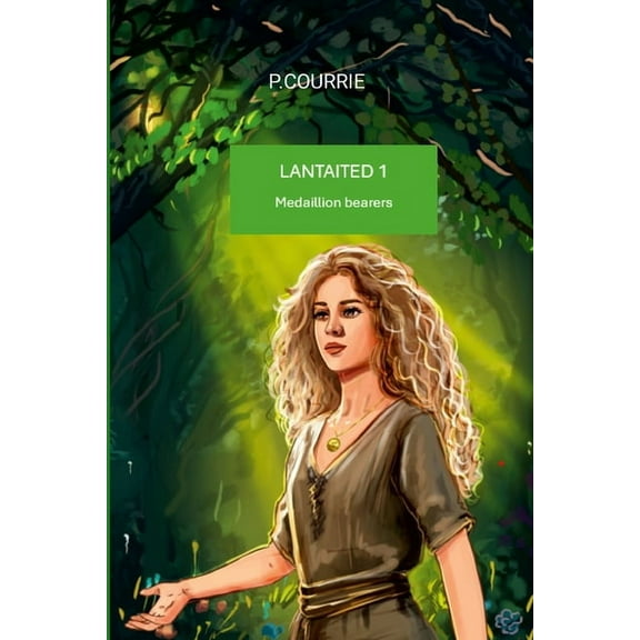 Lantaited 1: Medaillion Bearers, (Paperback)
