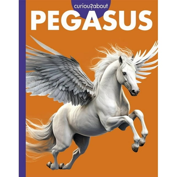 Curious about Pegasus, (Paperback)