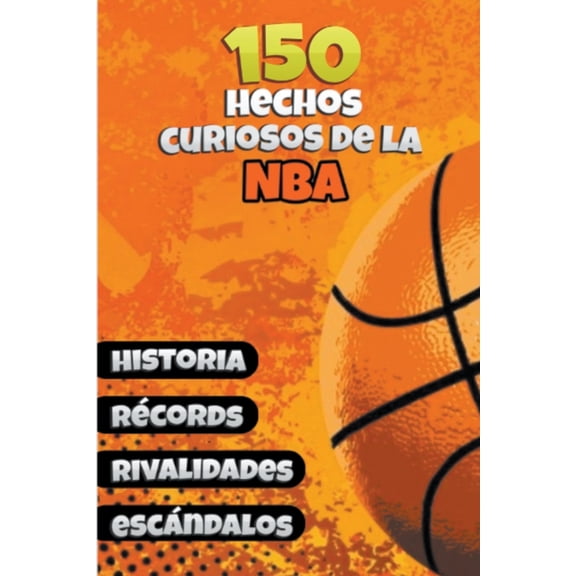 150 Hechos Curiosos de la NBA, (Paperback)