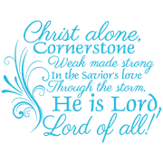 Christ alone, cornerstone Weak made strong Inâ¦ Vinyl Decal Sticker Quote - Small - Ice Blue