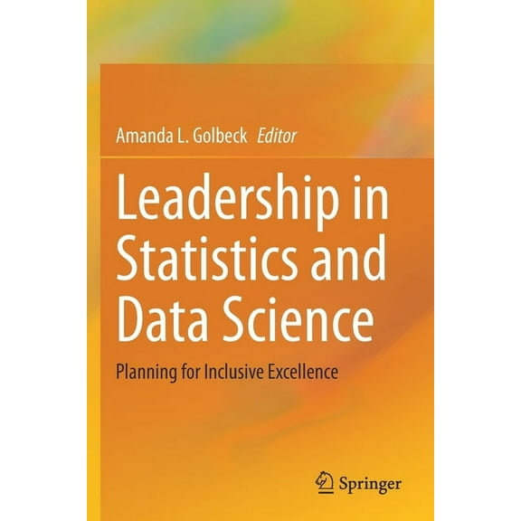 Leadership in Statistics and Data Science: Planning for Inclusive Excellence, (Paperback)