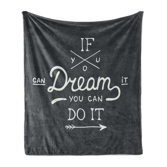 Wording Soft Flannel Fleece Throw Blanket, If You Can Dream It You Can Do It Philosophical Phrase Vintage, Cozy Plush for Indoor and Outdoor Use, 70" x 90", Charcoal Grey Coconut, by Ambesonne
