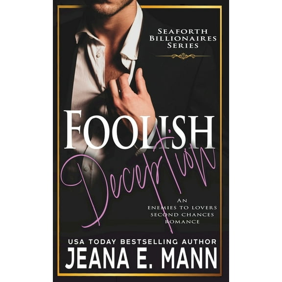 Seaforth Billionaires Foolish Deception, Book 2, (Paperback)