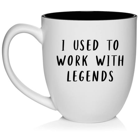

I Used To Work With Legends Going Away Gift For Coworker New Job Funny Ceramic Coffee Mug Tea Cup Gift (16oz White)