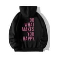 thumbnail image 6 of Hoodies for Women 2025 Do What Makes You Happy Hoodie Y2K Graphic Hoodie with Pockets Hooded Sweatshirt Women Pullover, 6 of 7