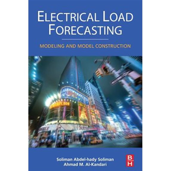 Pre-Owned Electrical Load Forecasting: Modeling and Model Construction, (Paperback)