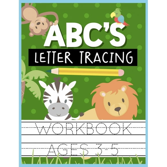 ABC's Letter Tracing Workbook Ages 3-5: Kids Activity Book to Practice Writing Alphabet