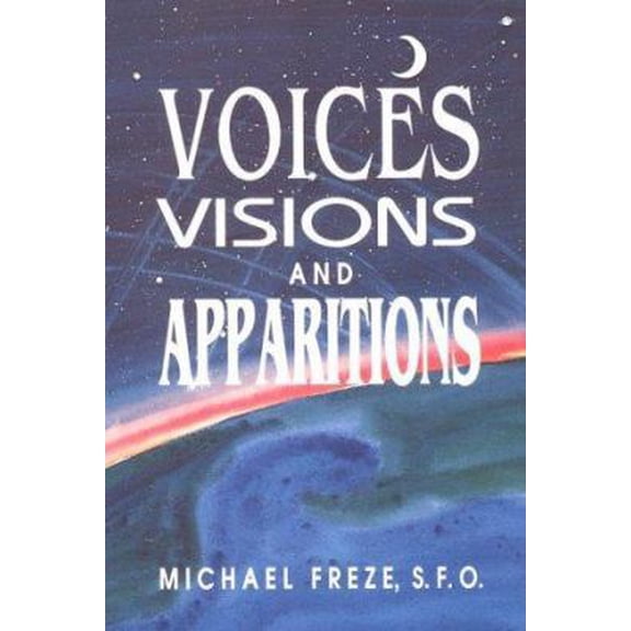 Pre-Owned Voices Visions and Apparitions (Paperback) 087973454X 9780879734541