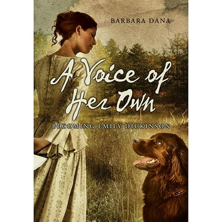 A Voice of Her Own: Becoming Emily Dickinson